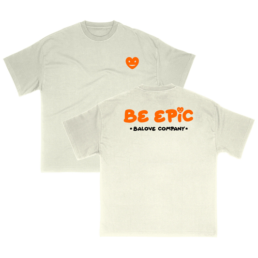 Camiseta Be Epic